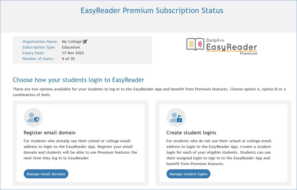 Screenshot showing the EasyReader Premium Subscription Page.  Information shown includes Organisation Name (My College), Subscription Type (Education), Expiry Date (17 Nov 2022) and Number of Users (6 of 30).  Then follows a short description of the two different ways to create student logins and button links for each.
